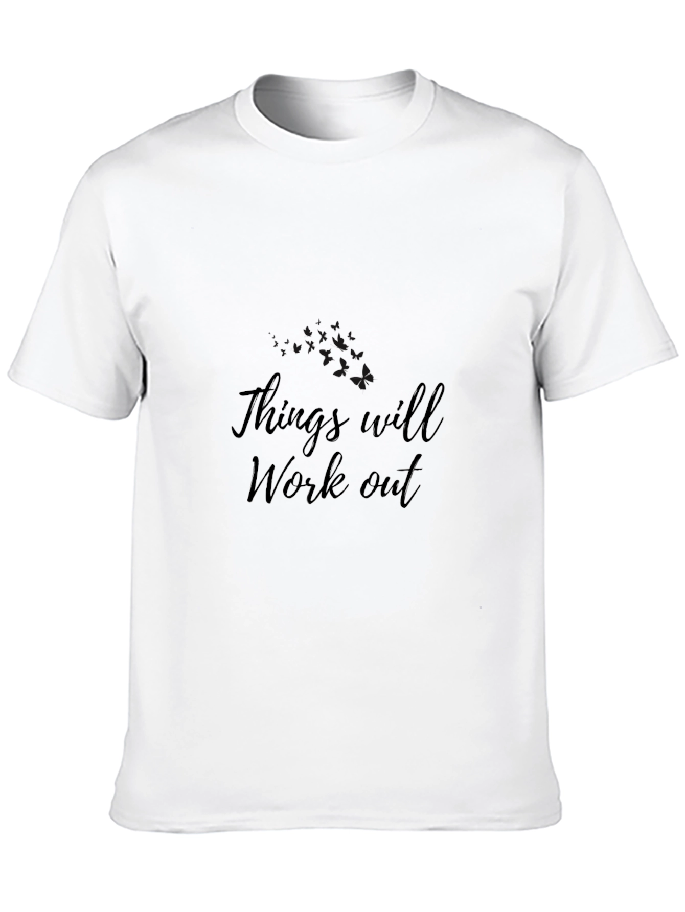 Motivational Things Will Work Out Black T-Shirt
