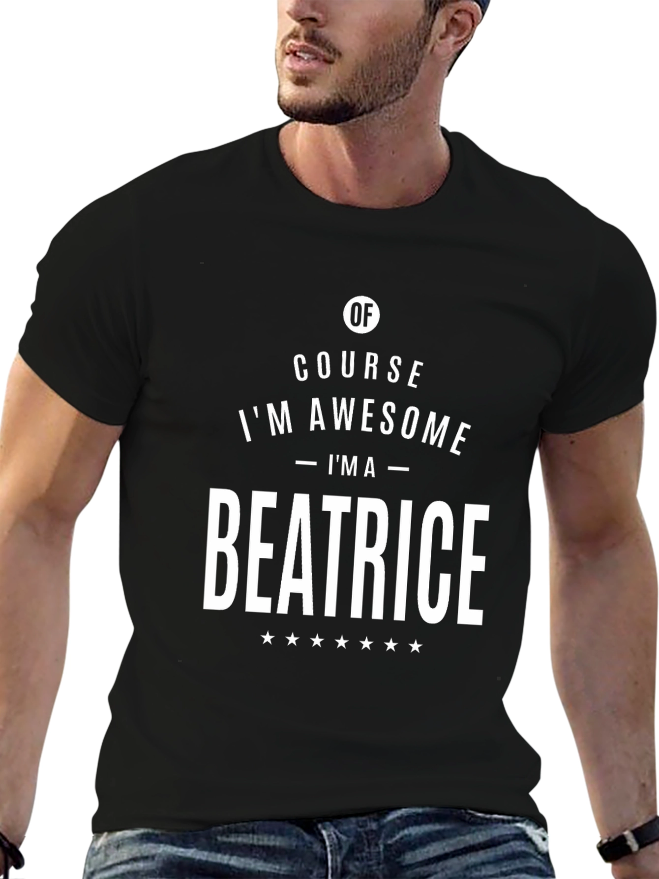 Of Course Im Awesome - Im A Beatrice T-Shirt