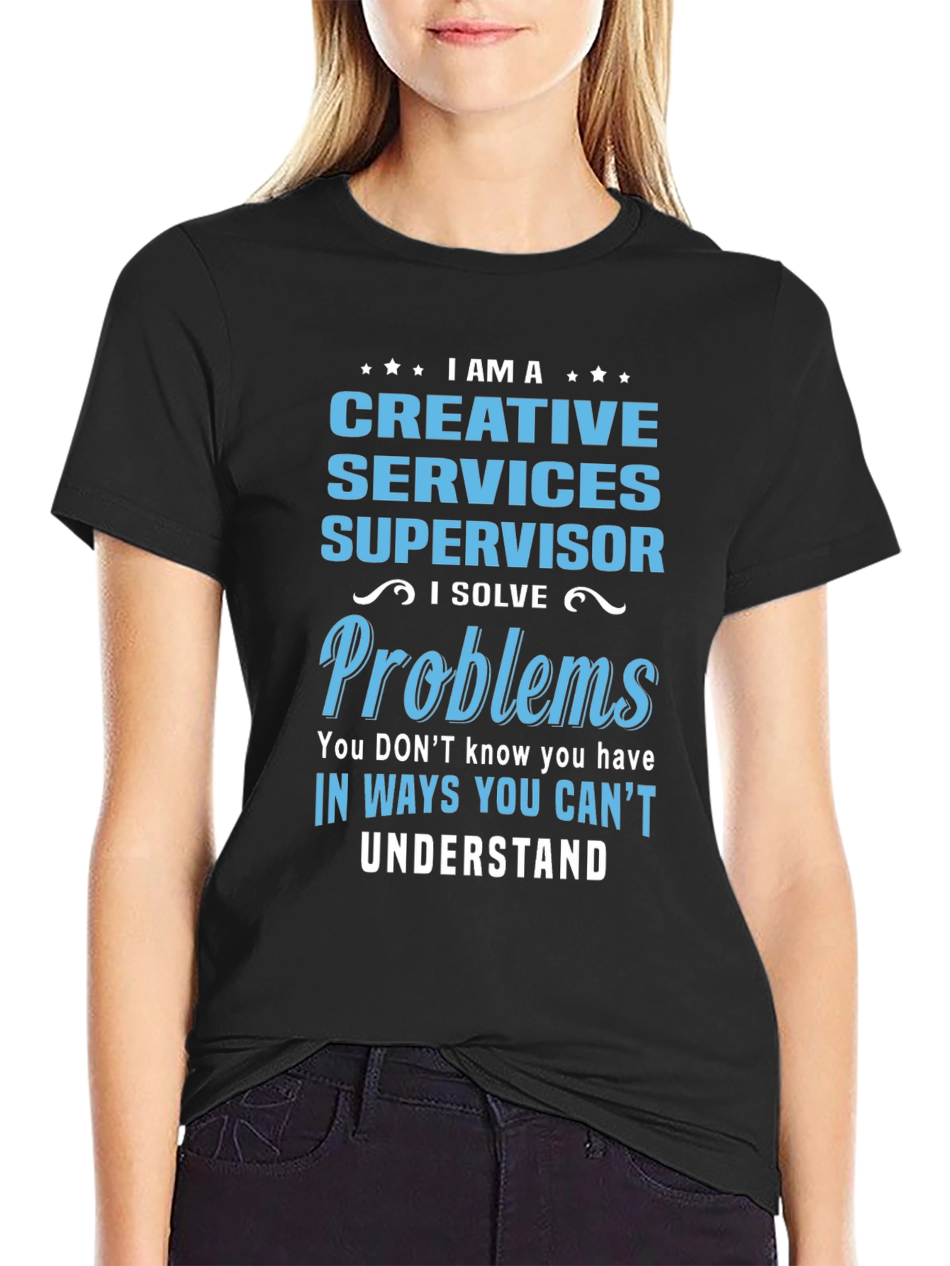 Creative Services Supervisor T-Shirt