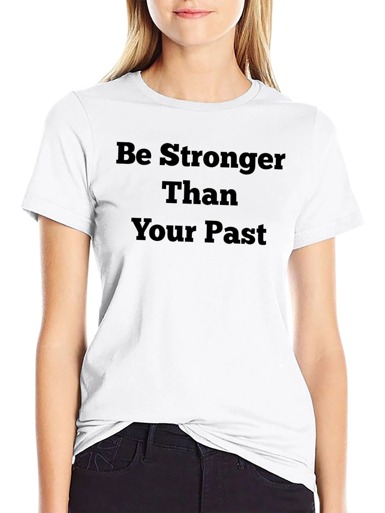 Motivational Graphic Tee - Be Stronger Than Your Past