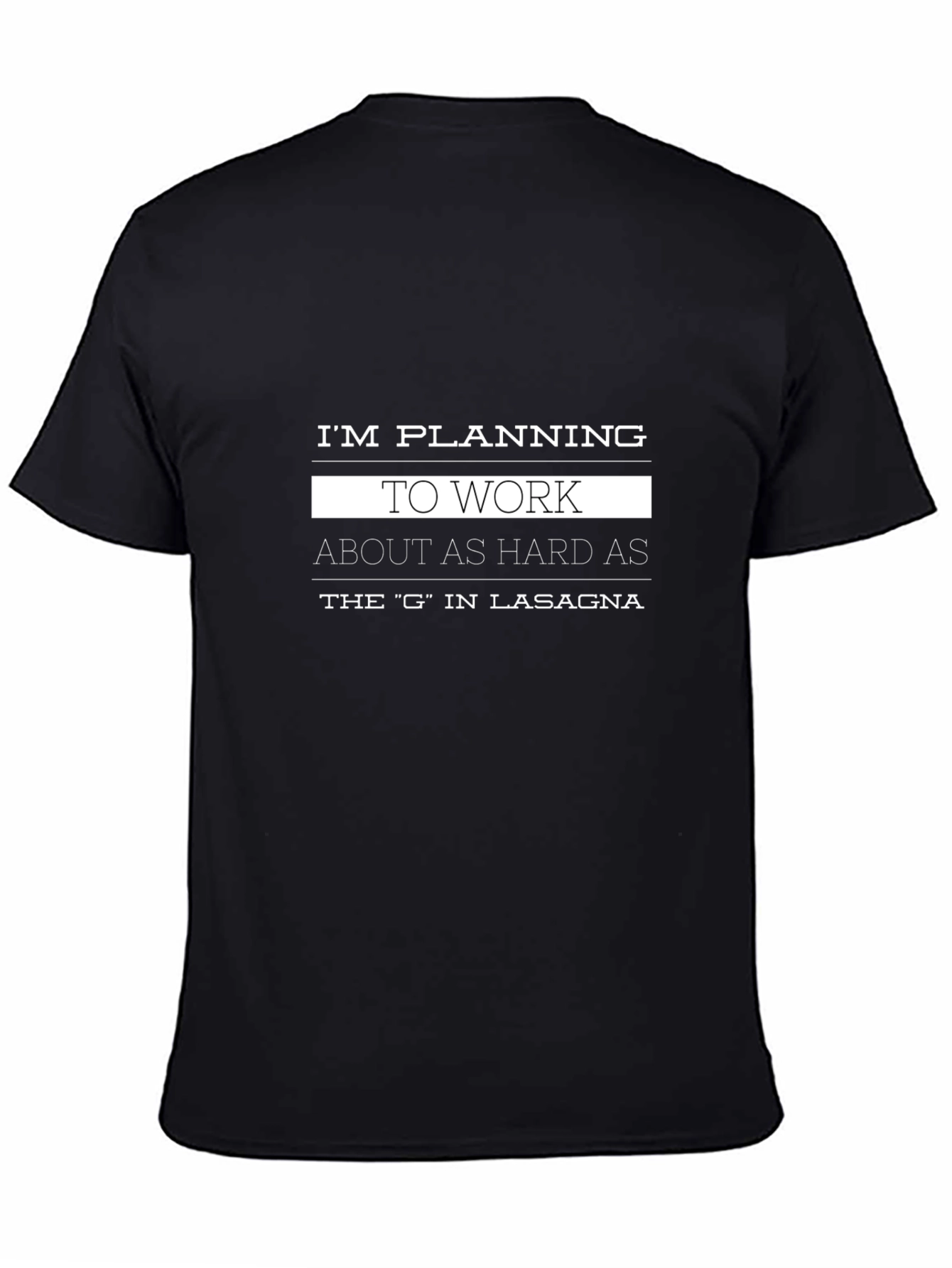 Funny Lasagna Work Ethic Graphic T-Shirt