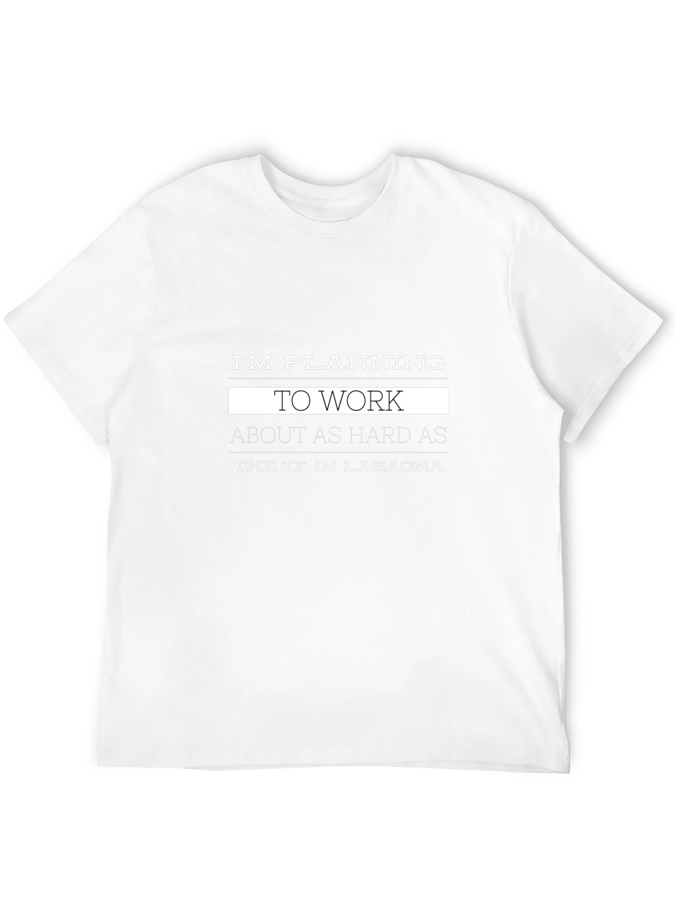 Funny Lasagna Work Ethic Graphic T-Shirt