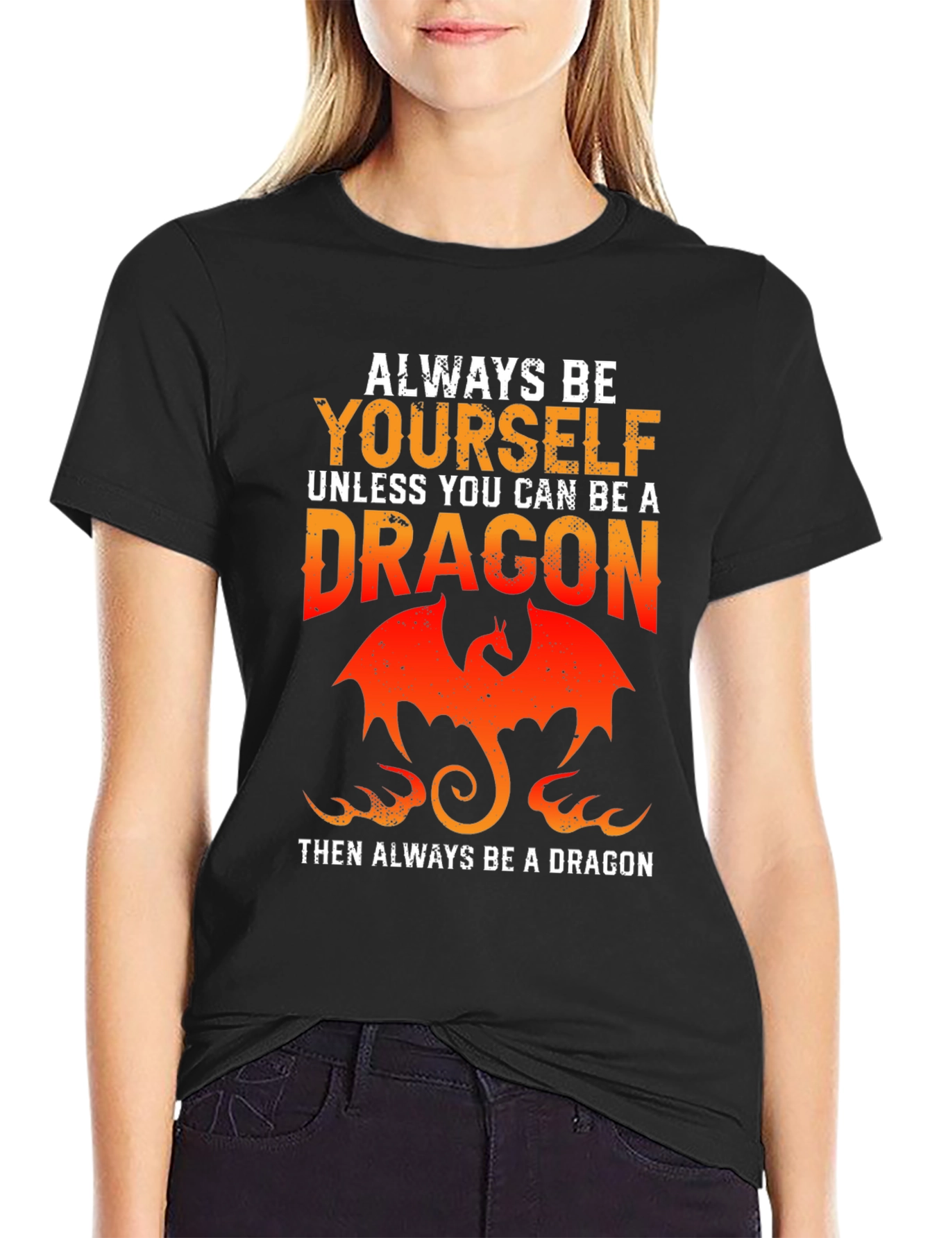 Always Be Yourself Unless Dragon T-Shirt