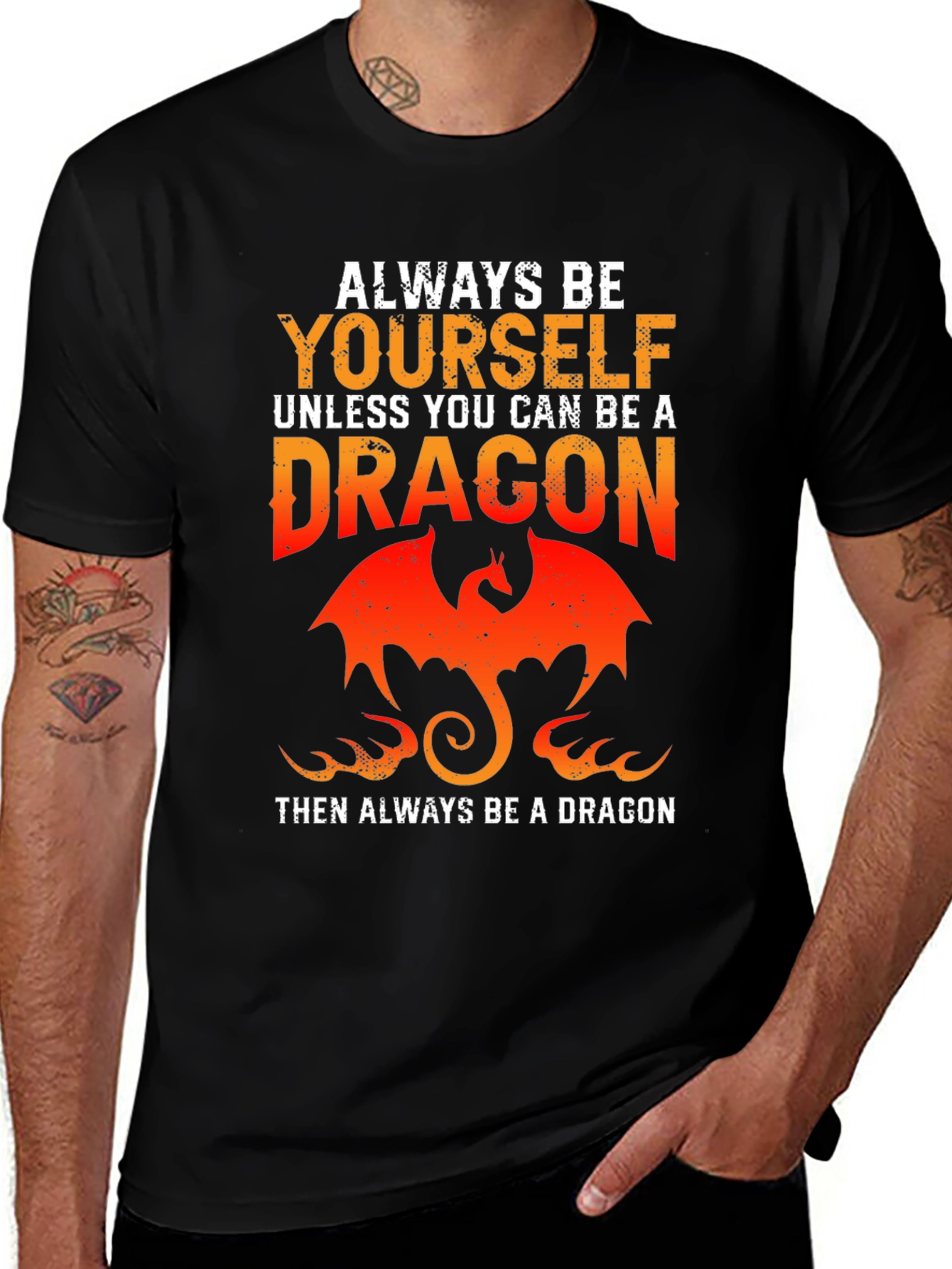 Always Be Yourself Unless Dragon T-Shirt