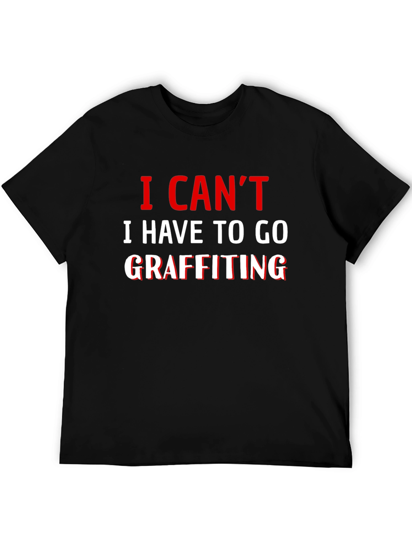 I Cant Graffiting T-Shirt - Black Crew Neck