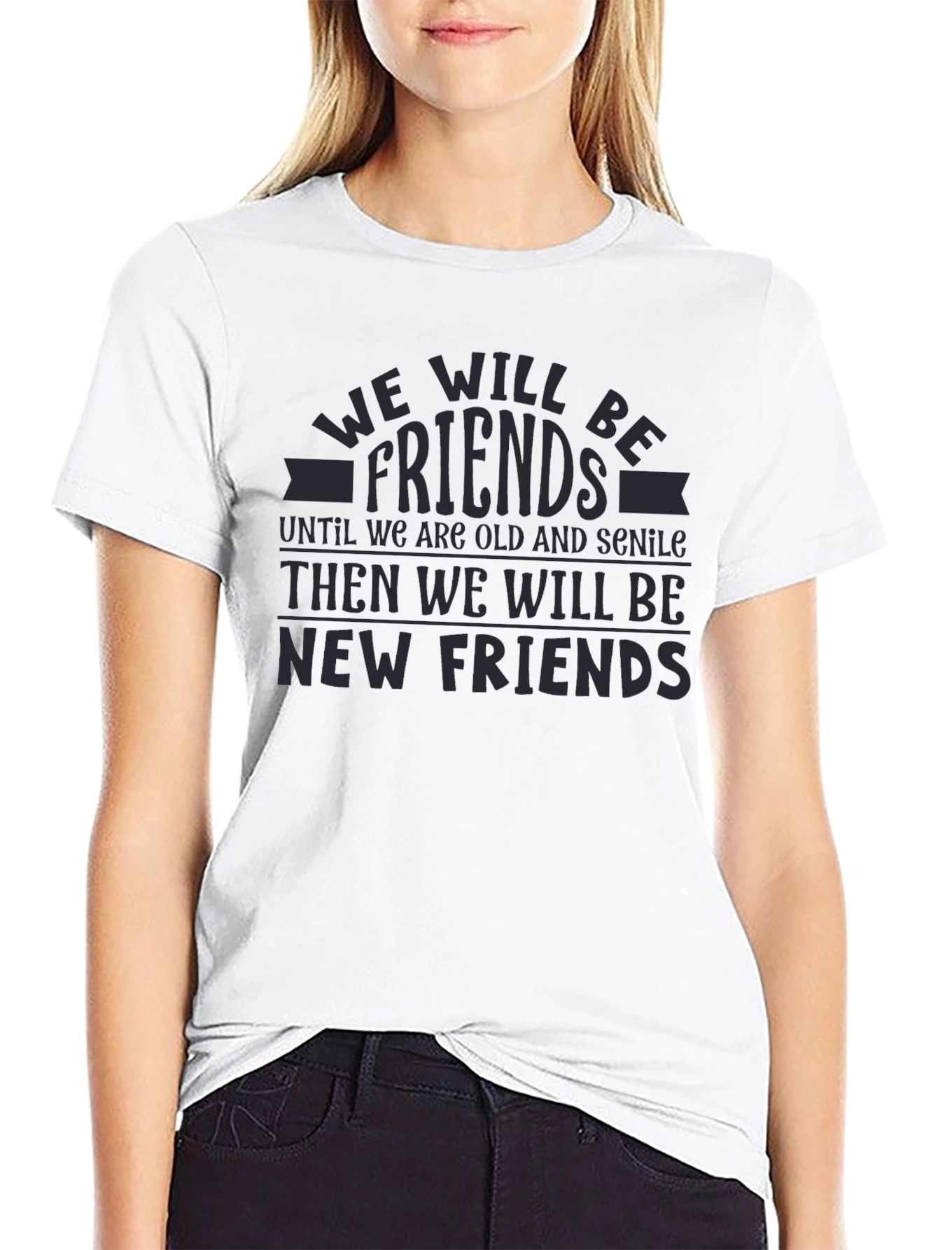 Friends Forever T-Shirt - Funny Best Friends Tee