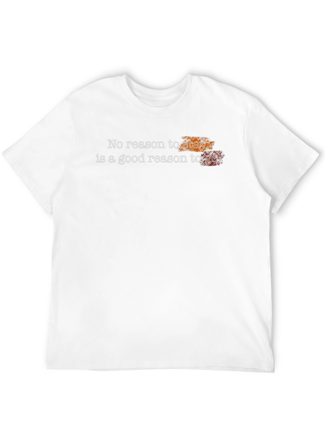 Motivational Graphic Tee - No Reason to Stay
