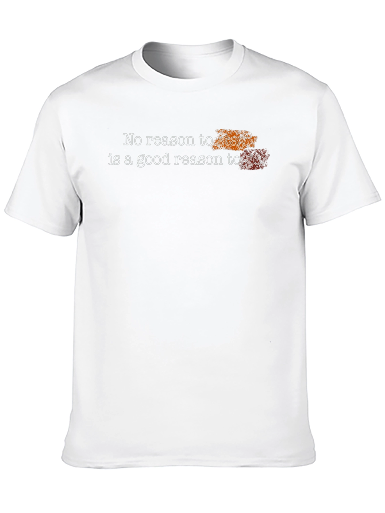 Motivational Graphic Tee - No Reason to Stay
