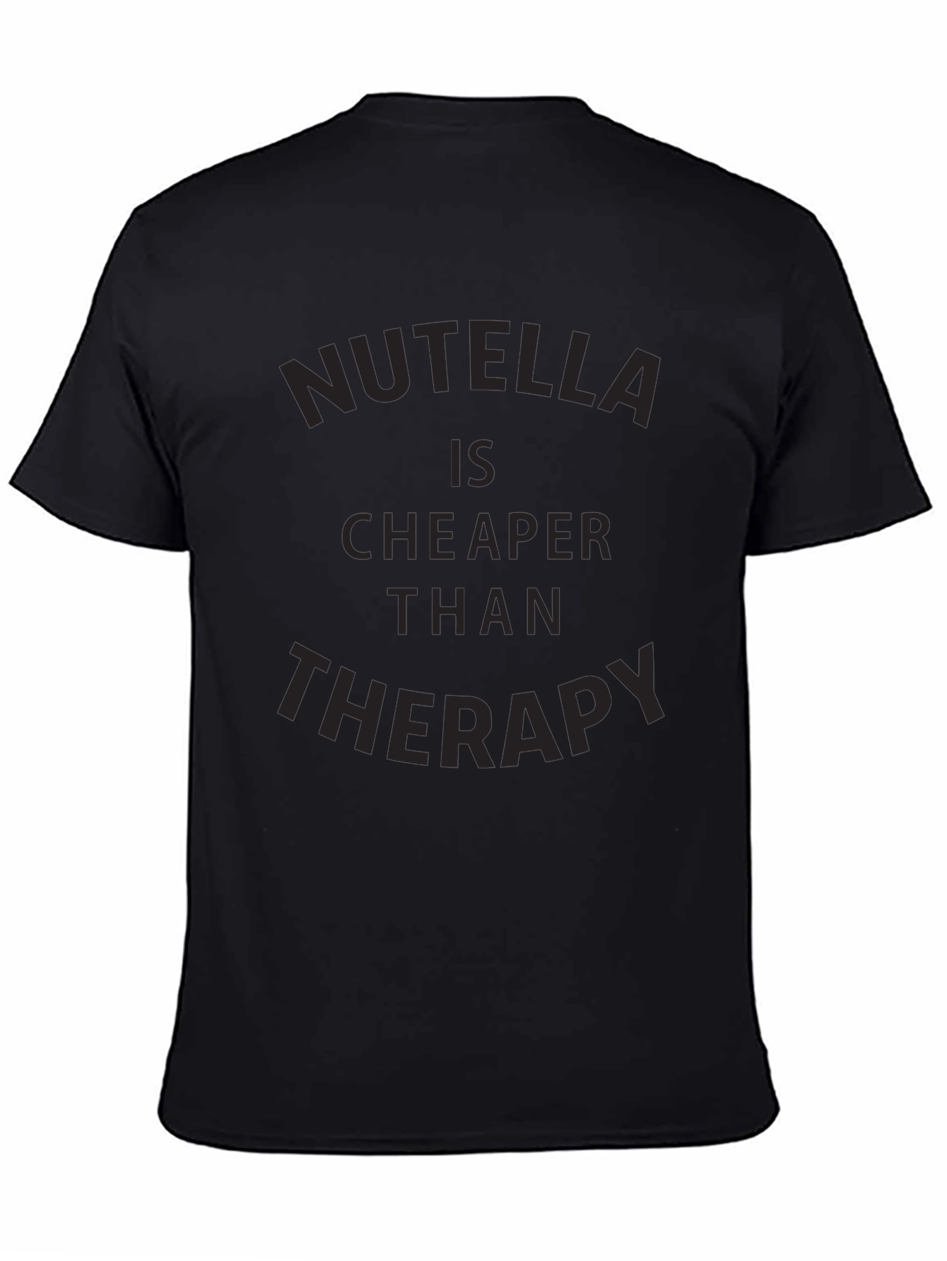 Nutella Cheaper Than Therapy Graphic Tee