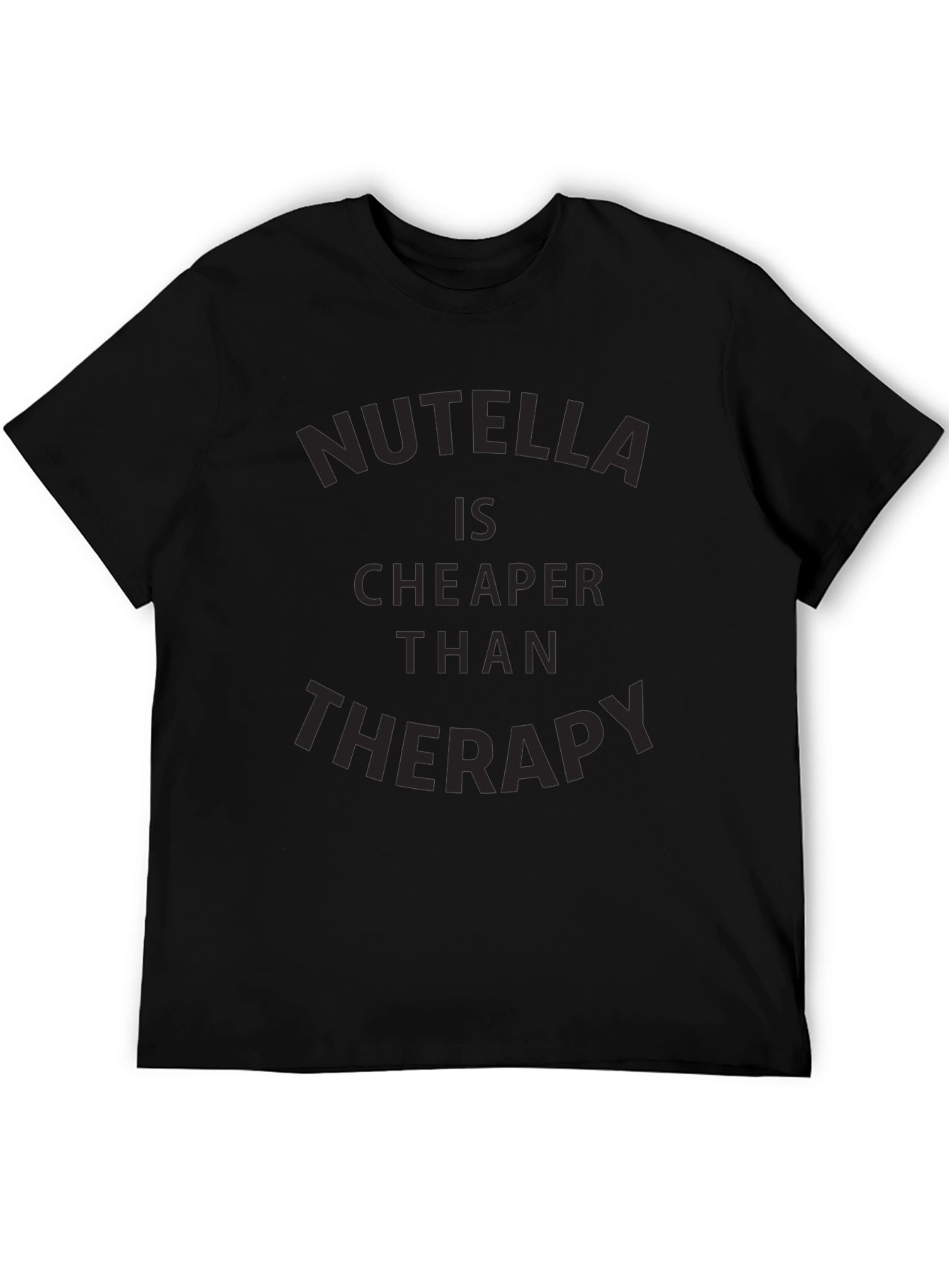 Nutella Cheaper Than Therapy Graphic Tee