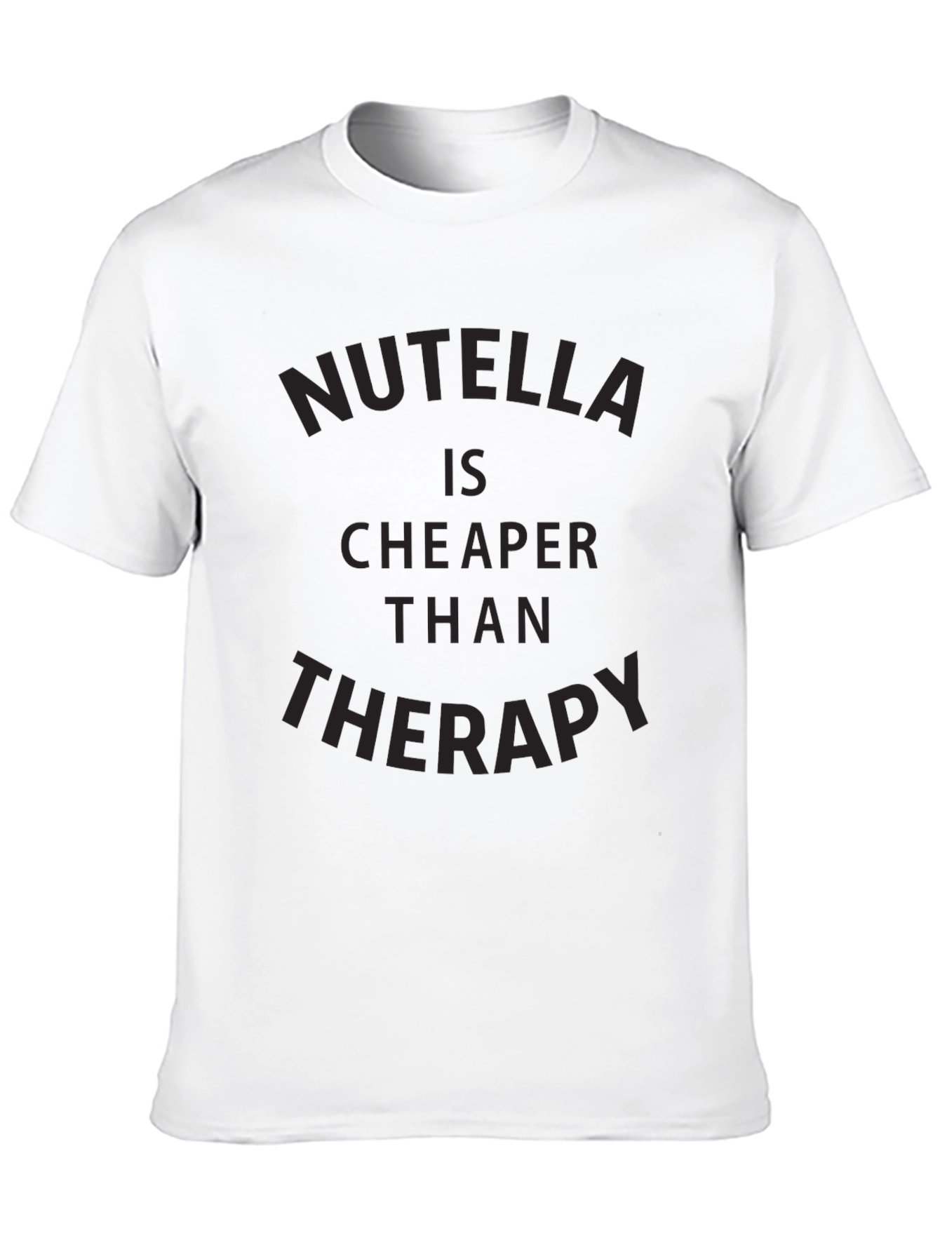 Nutella Cheaper Than Therapy Graphic Tee