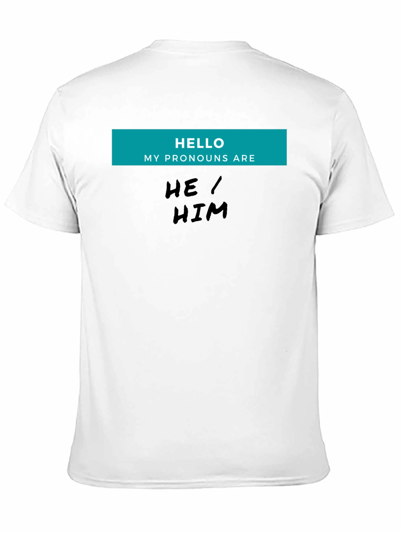 He/Him Pronoun T-Shirt - Black Unisex