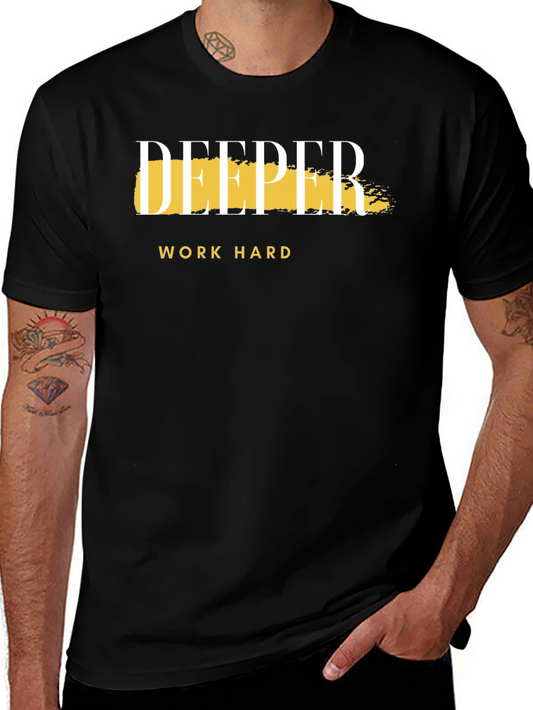 Deeper Work Hard Graphic Tee - Casual Black T-Shirt