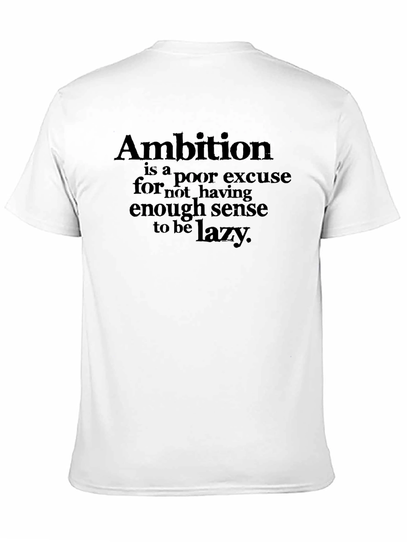 Ambition Lazy Funny Graphic Tee - Mens