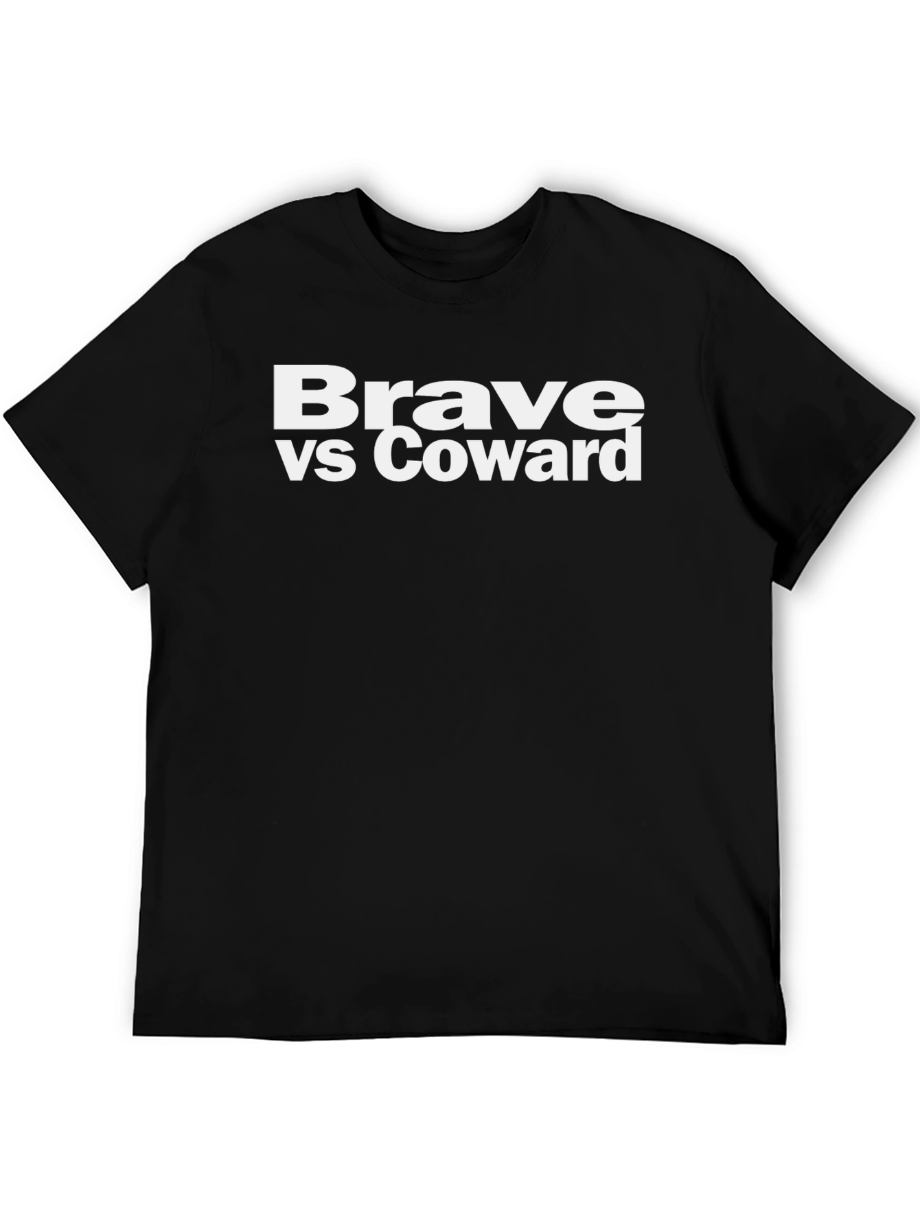 Brave vs Coward Graphic T-Shirt - Bold Statement Tee