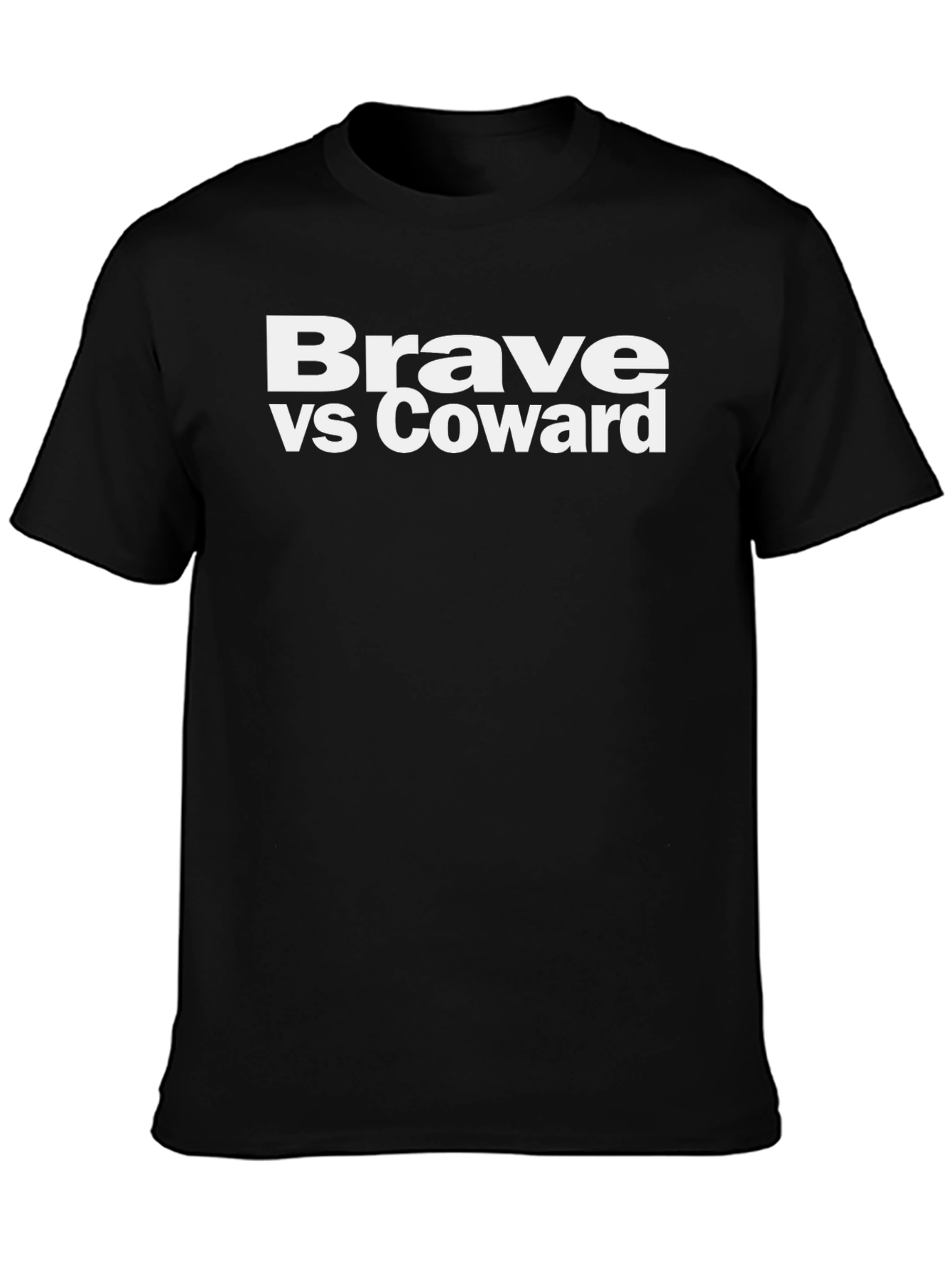 Brave vs Coward Graphic T-Shirt - Bold Statement Tee