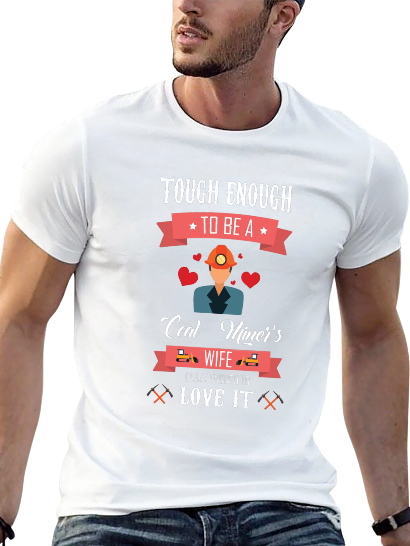 Tough Enough Coal Miners Wife T-Shirt