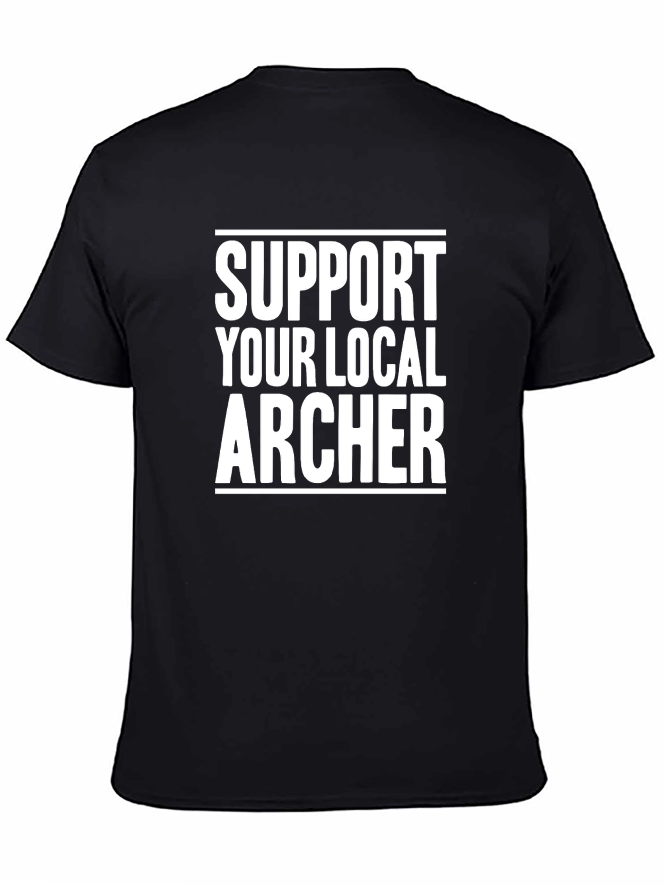Support Your Local Archer Black T-Shirt
