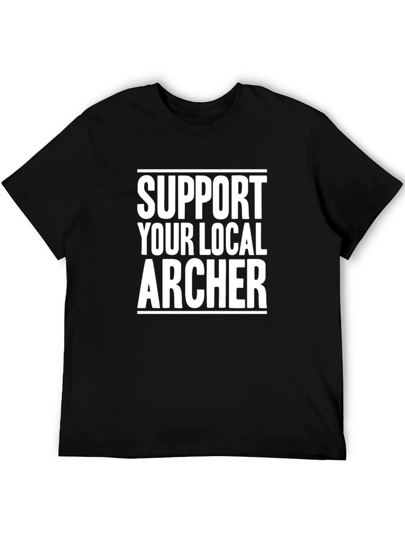 Support Your Local Archer Black T-Shirt