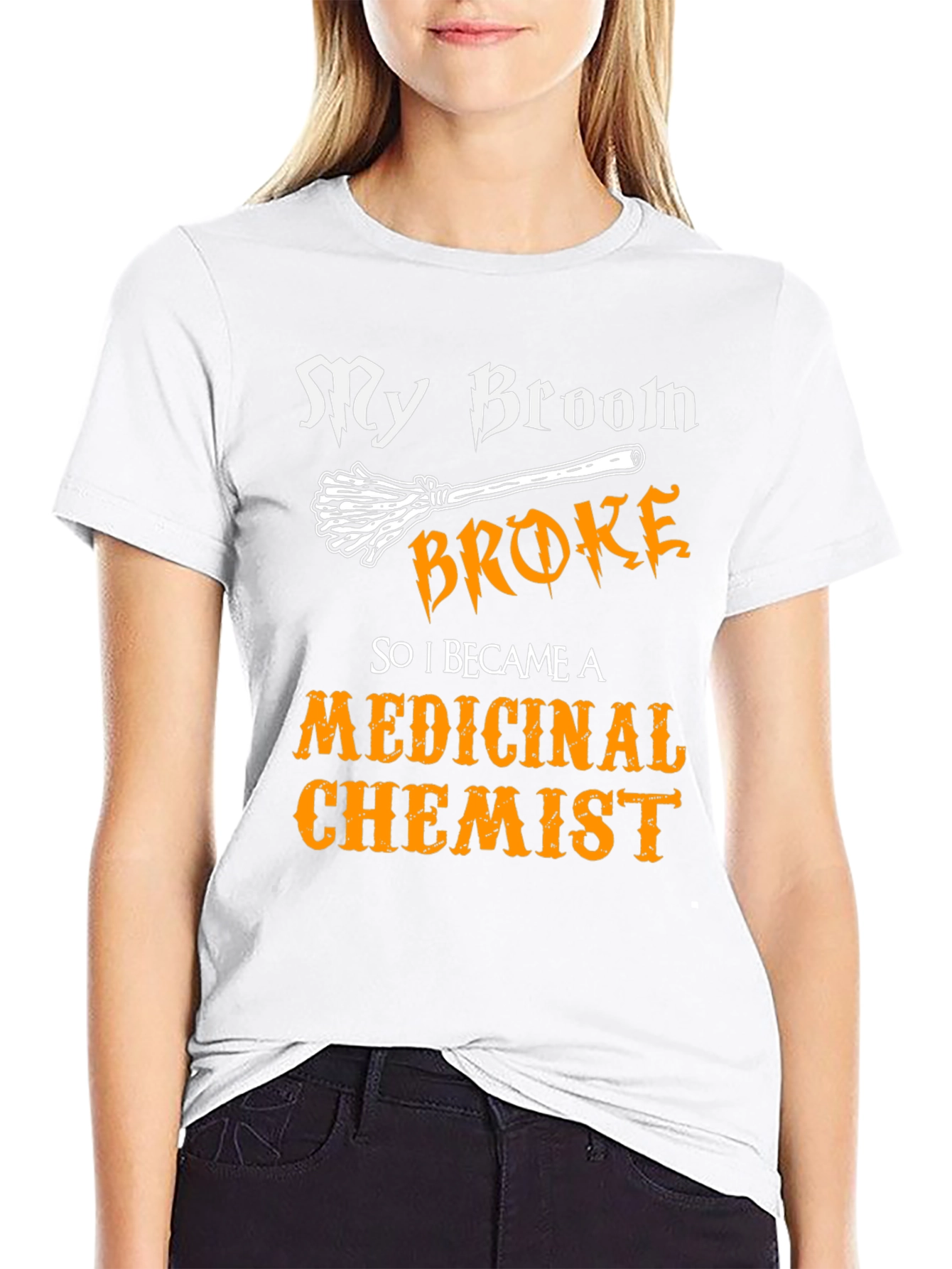 My Broom Broke Medicinal Chemist Funny Halloween T-Shirt