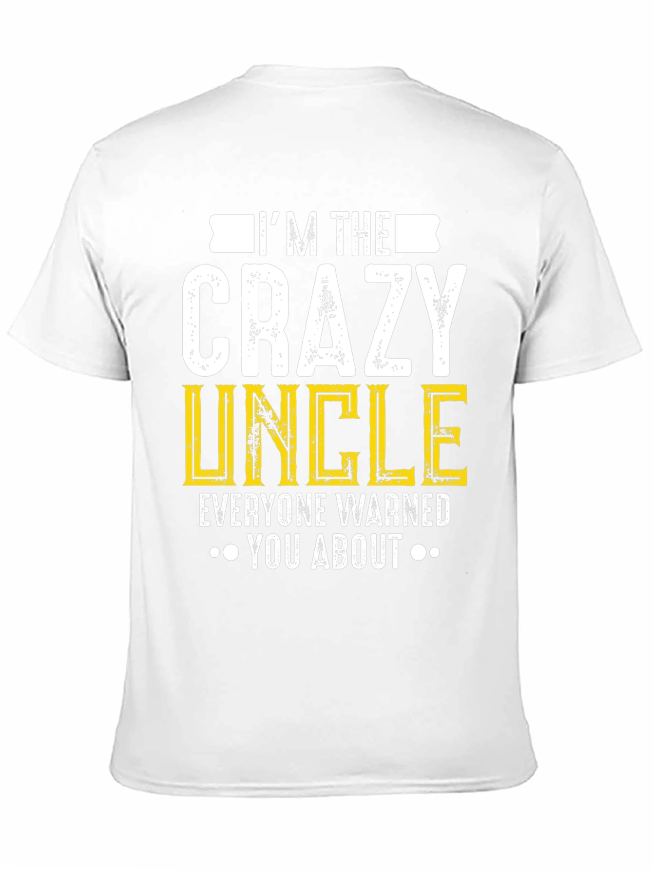 Crazy Uncle Graphic T-Shirt - Funny Uncle Gift