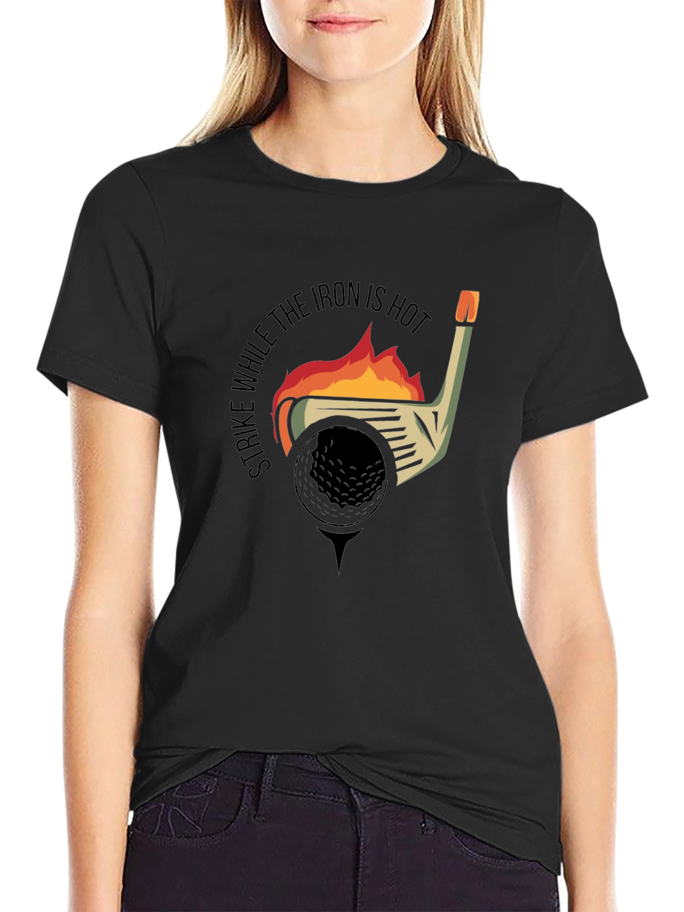 Strike While the Iron is Hot Golf T-Shirt