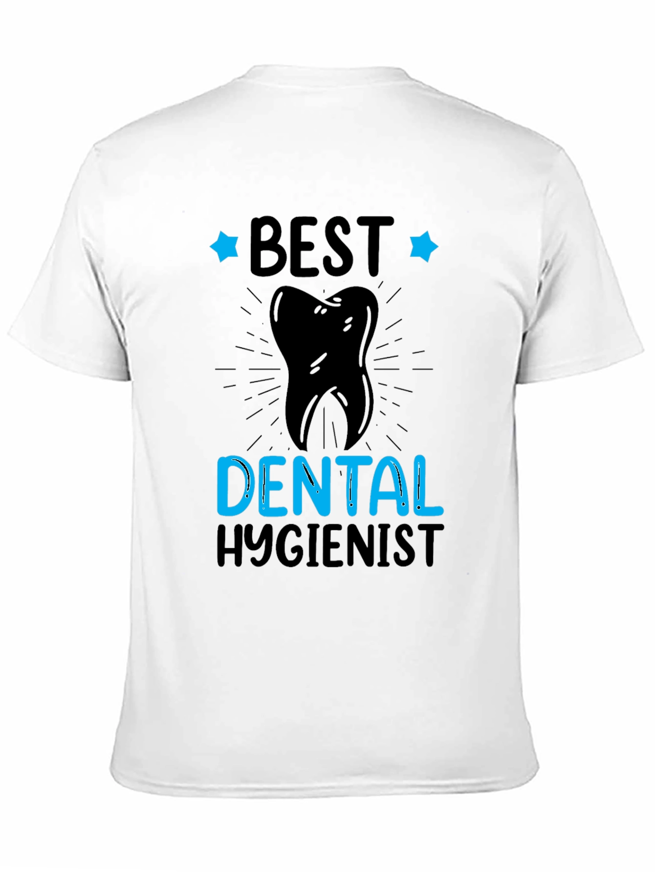 Best Dental Hygienist T-Shirt