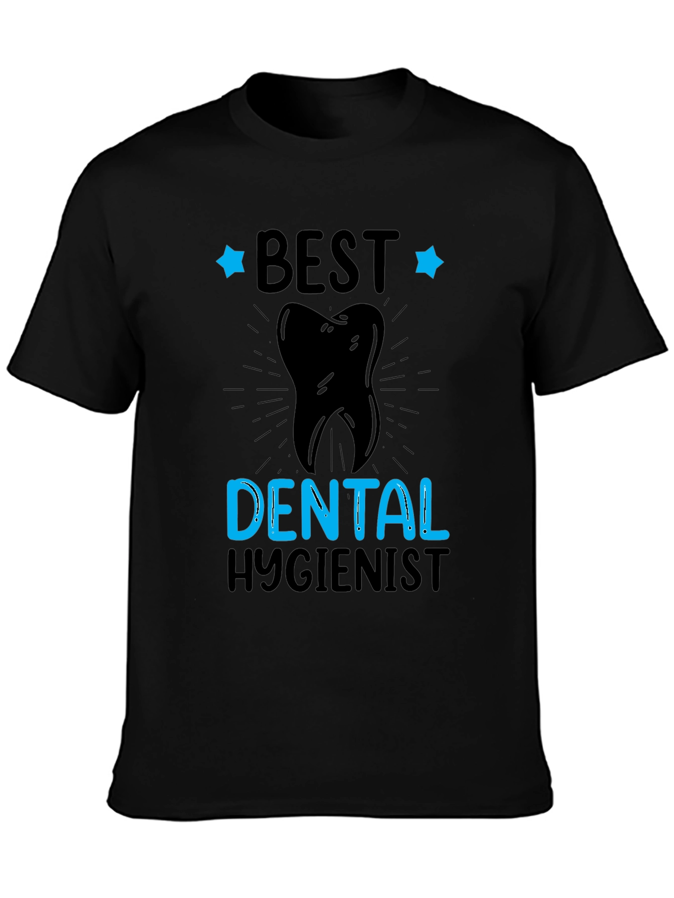 Best Dental Hygienist T-Shirt