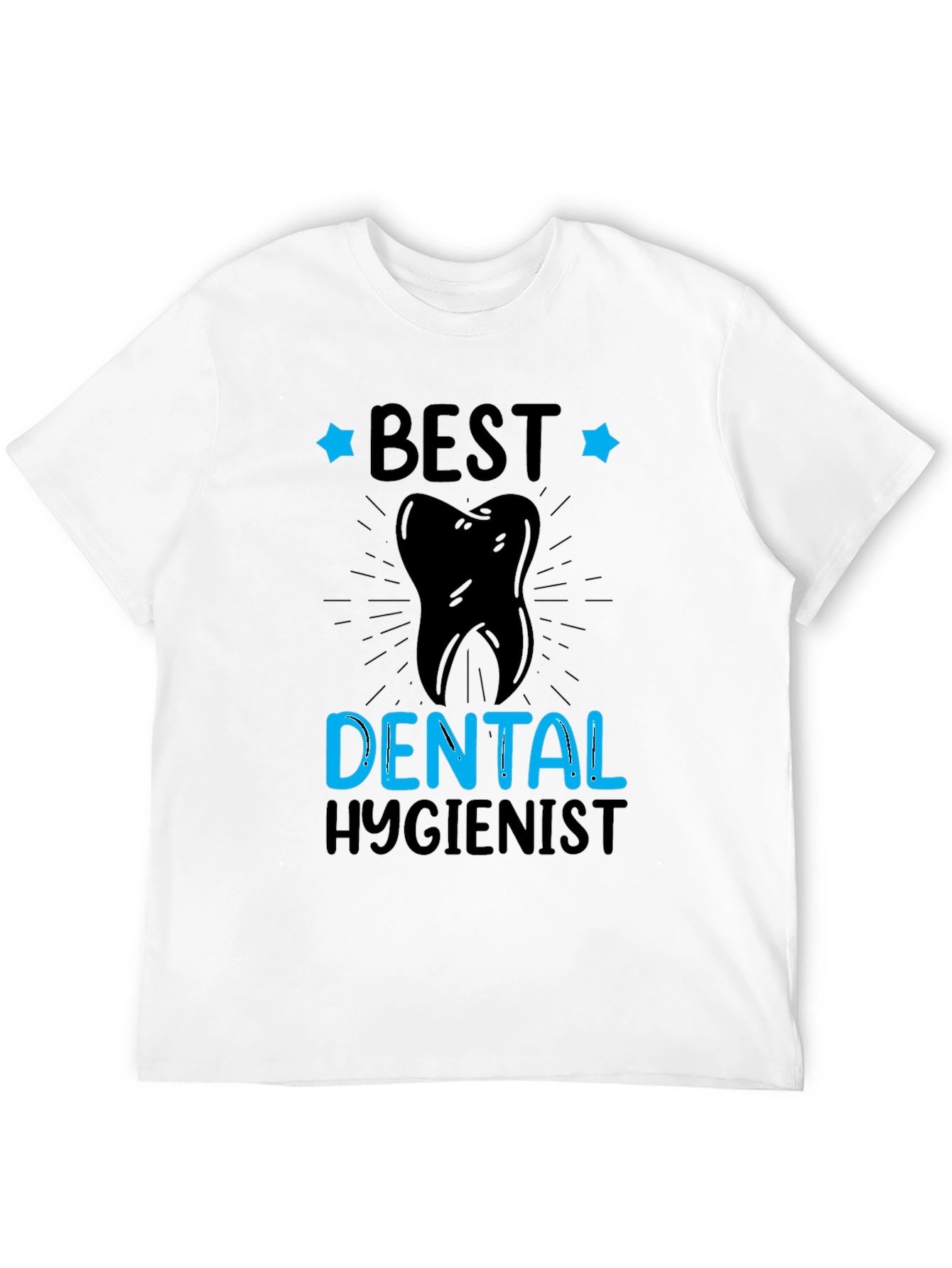 Best Dental Hygienist T-Shirt