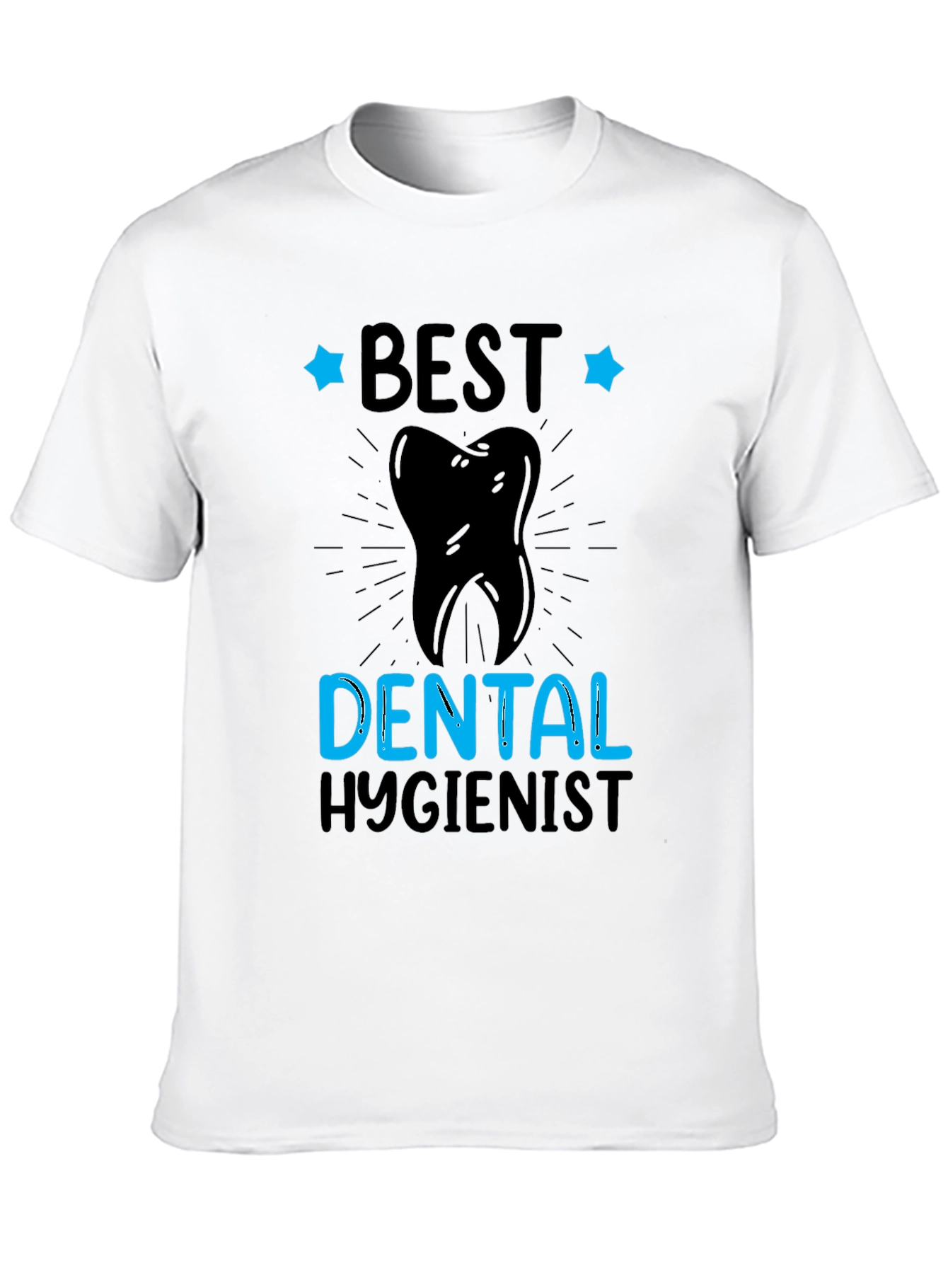 Best Dental Hygienist T-Shirt