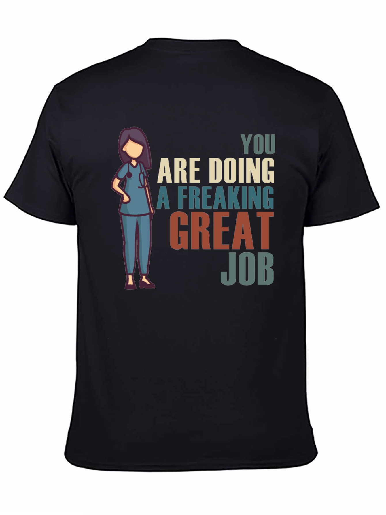 Nurse Great Job Graphic T-Shirt