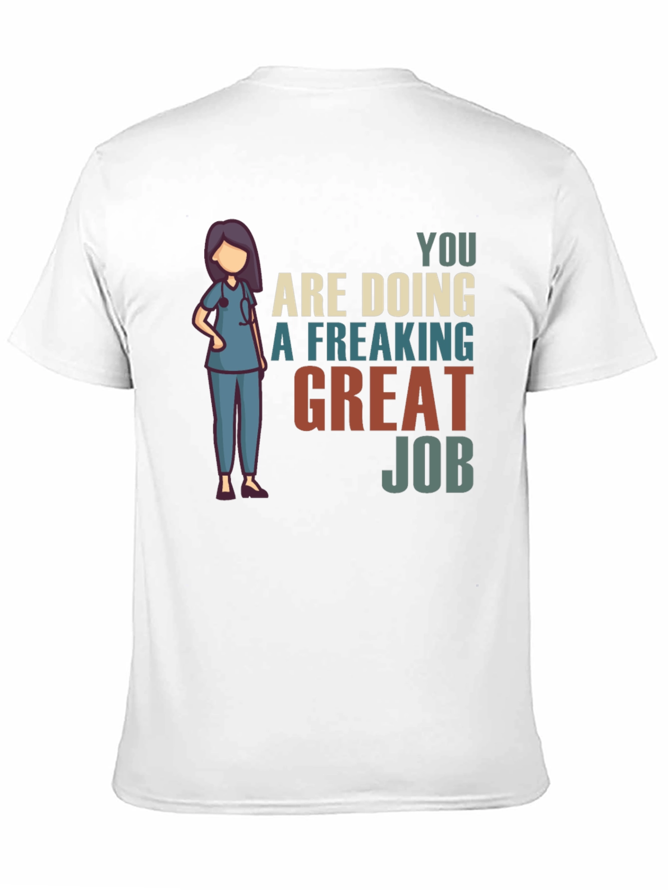 Nurse Great Job Graphic T-Shirt