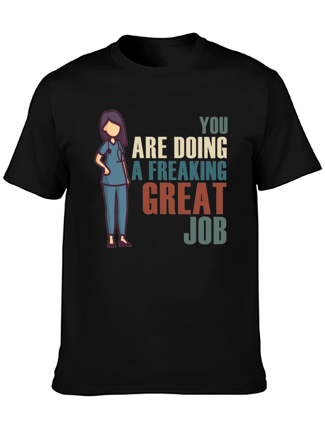 Nurse Great Job Graphic T-Shirt