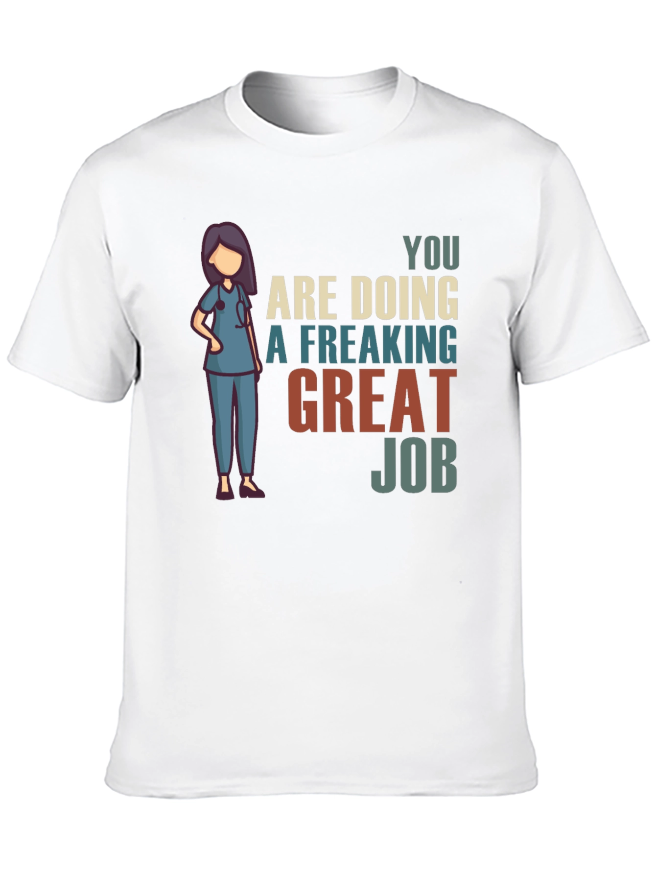 Nurse Great Job Graphic T-Shirt