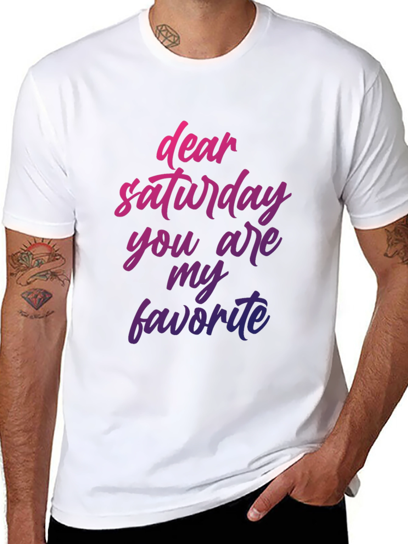 Dear Saturday T-Shirt - Weekend Vibes!