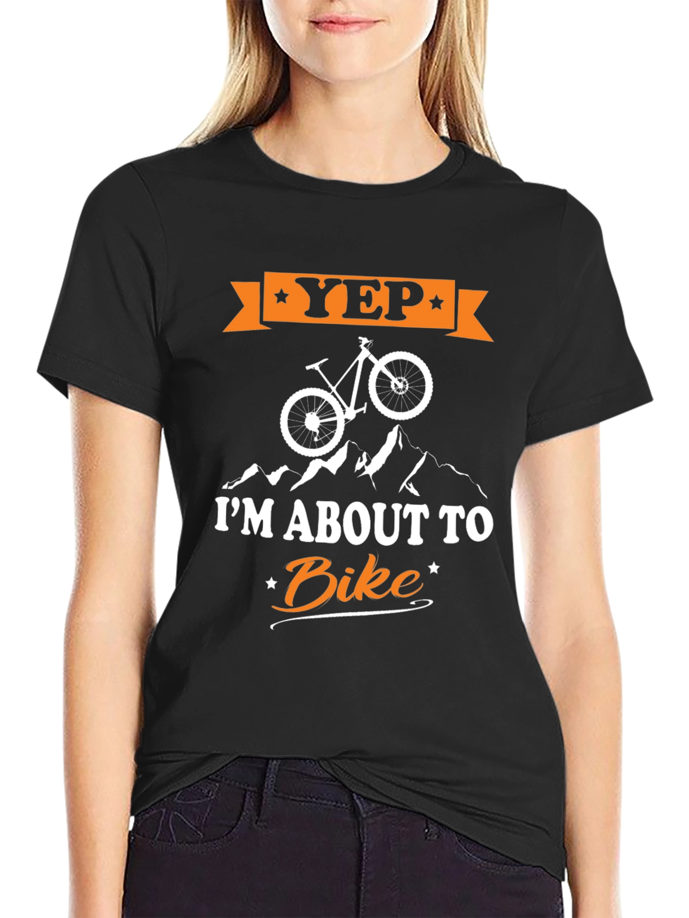 Yep Im About To Bike T-Shirt