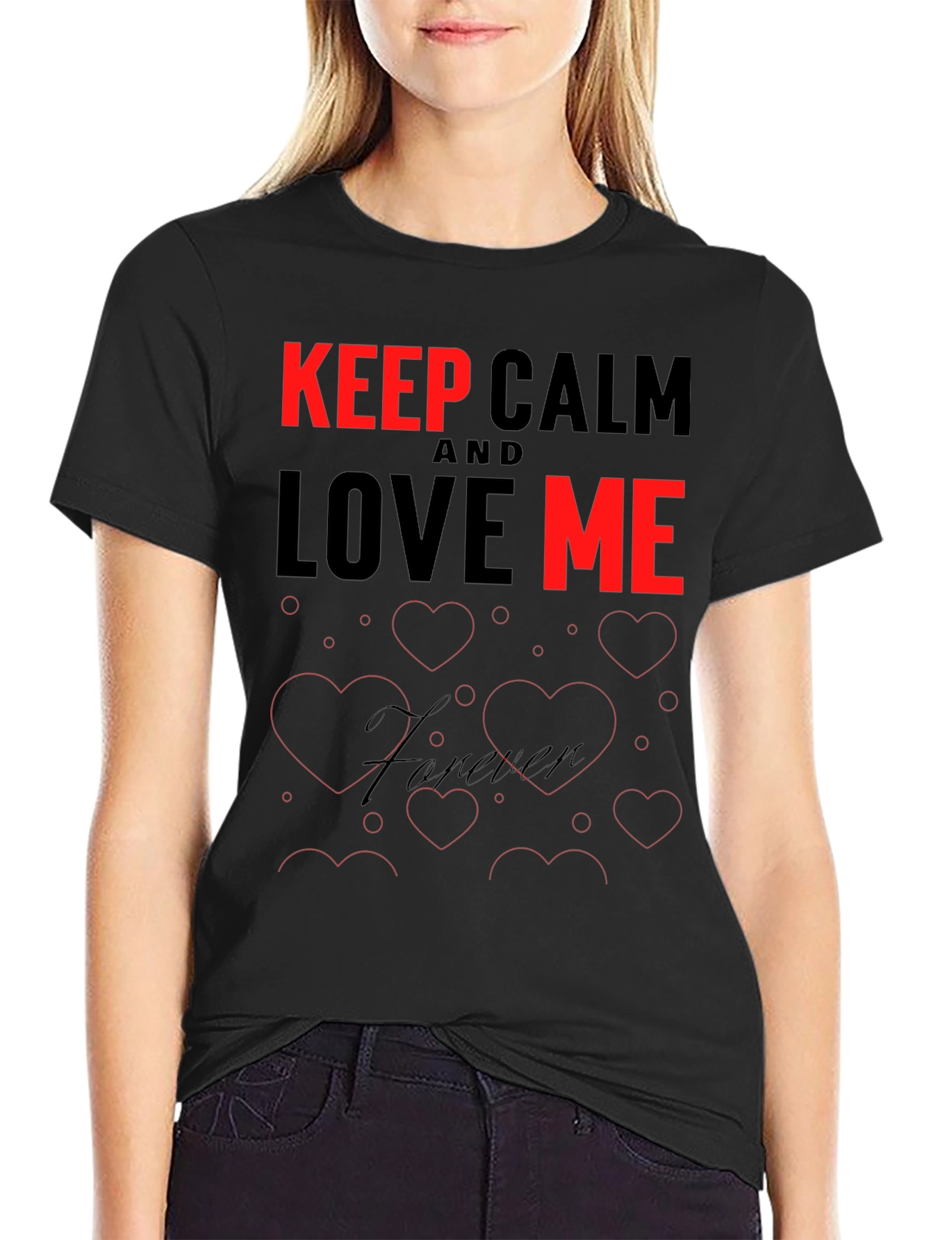 Keep Calm and Love Me T-Shirt