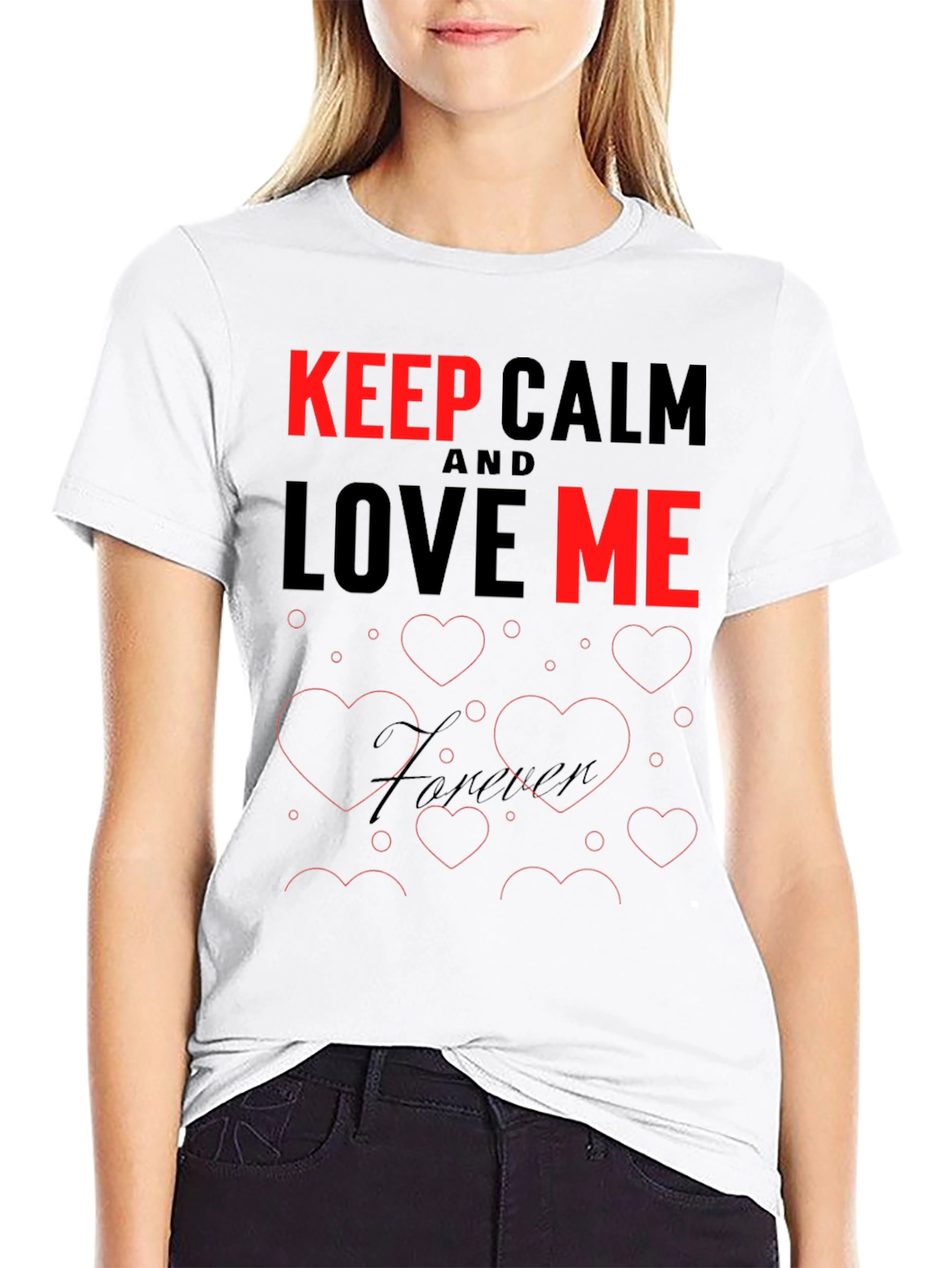 Keep Calm and Love Me T-Shirt