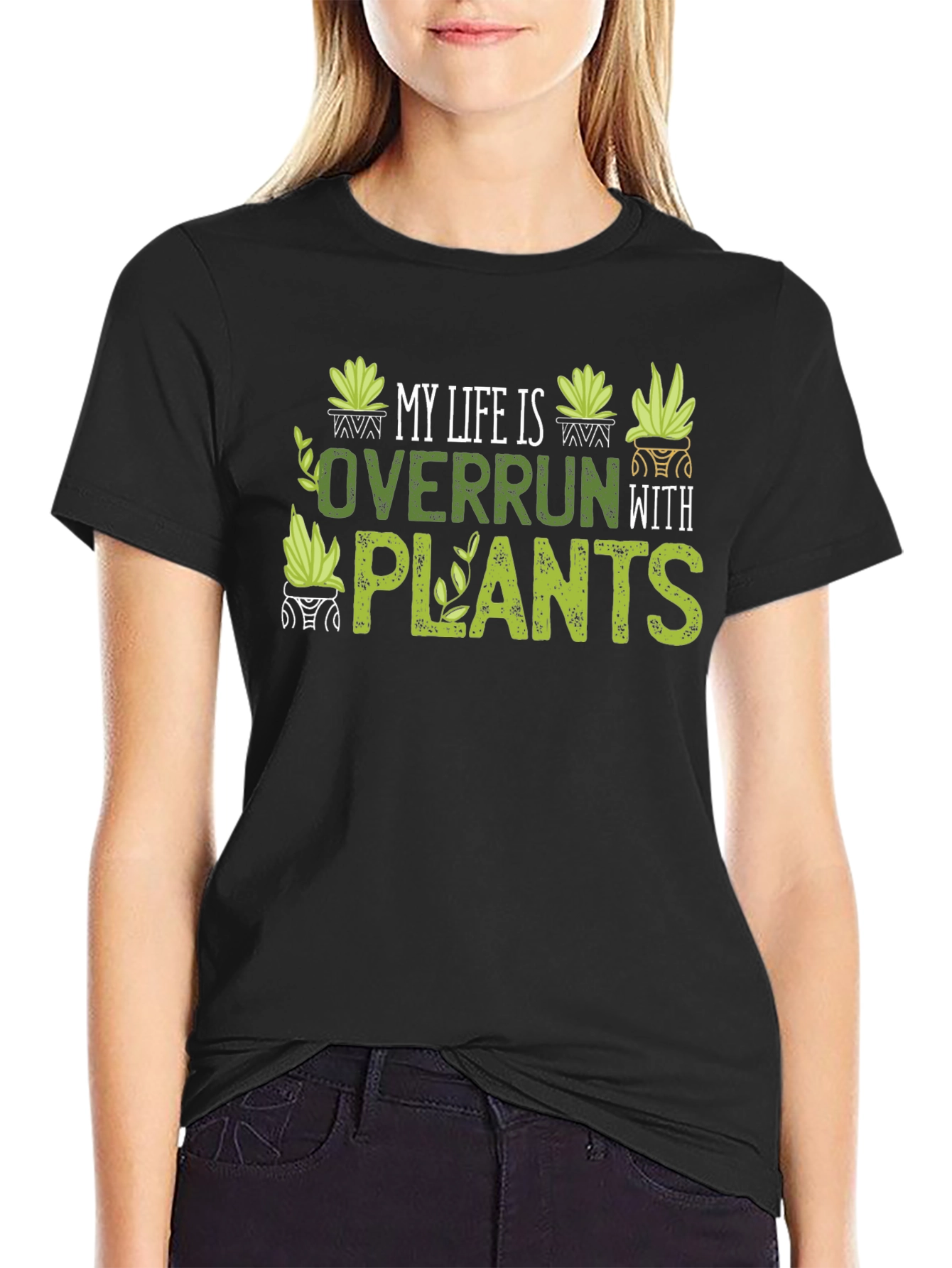 Plant Lover T-Shirt - My Life is Overrun
