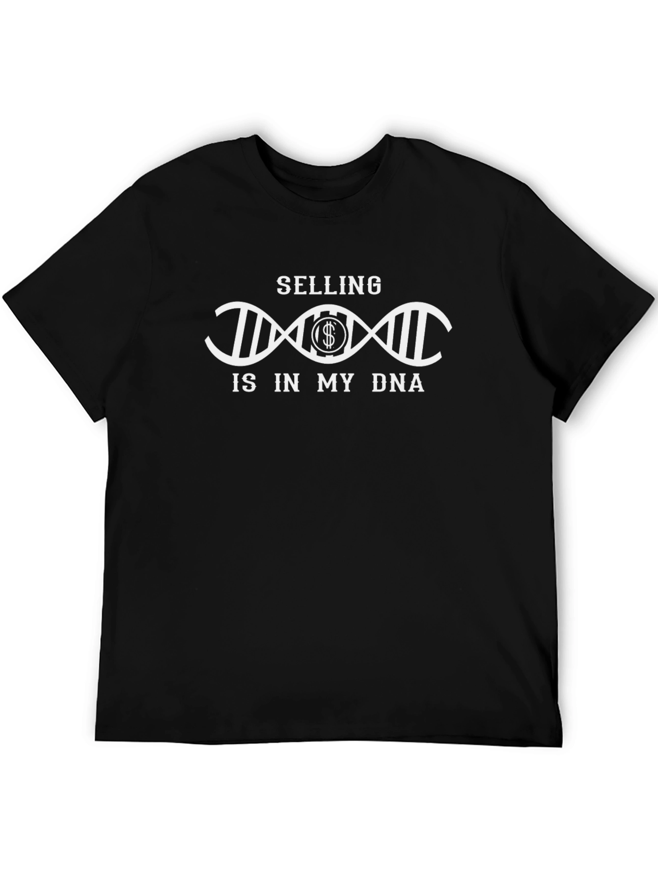 Selling Is In My DNA Black T-Shirt
