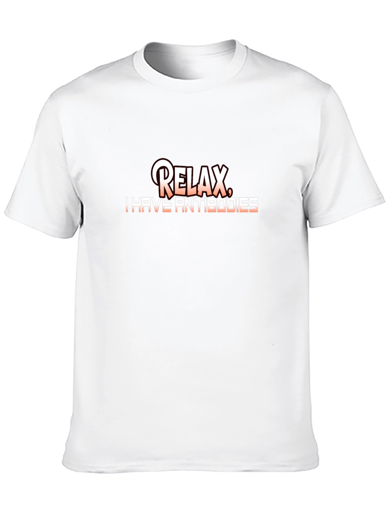 Relax I Have Antibodies Graphic T-Shirt