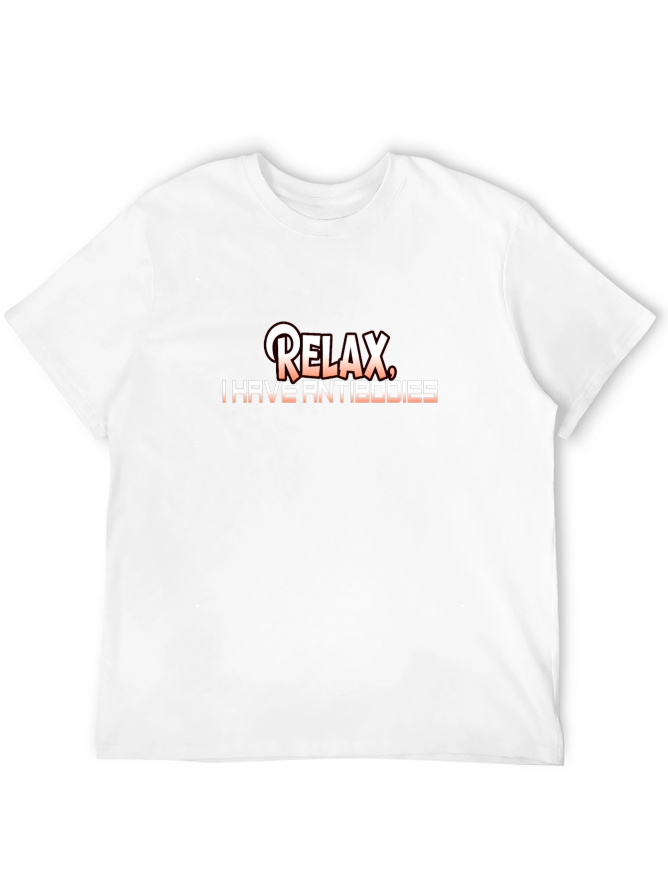 Relax I Have Antibodies Graphic T-Shirt