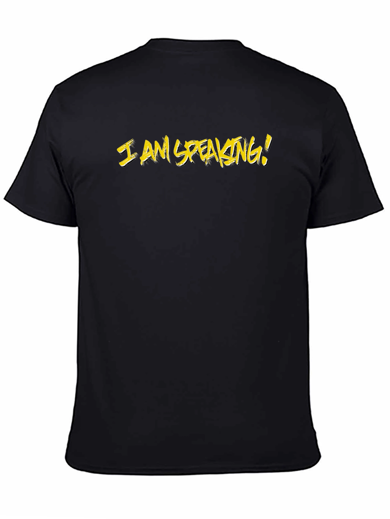 I Am Speaking T-Shirt - Black Cotton Tee
