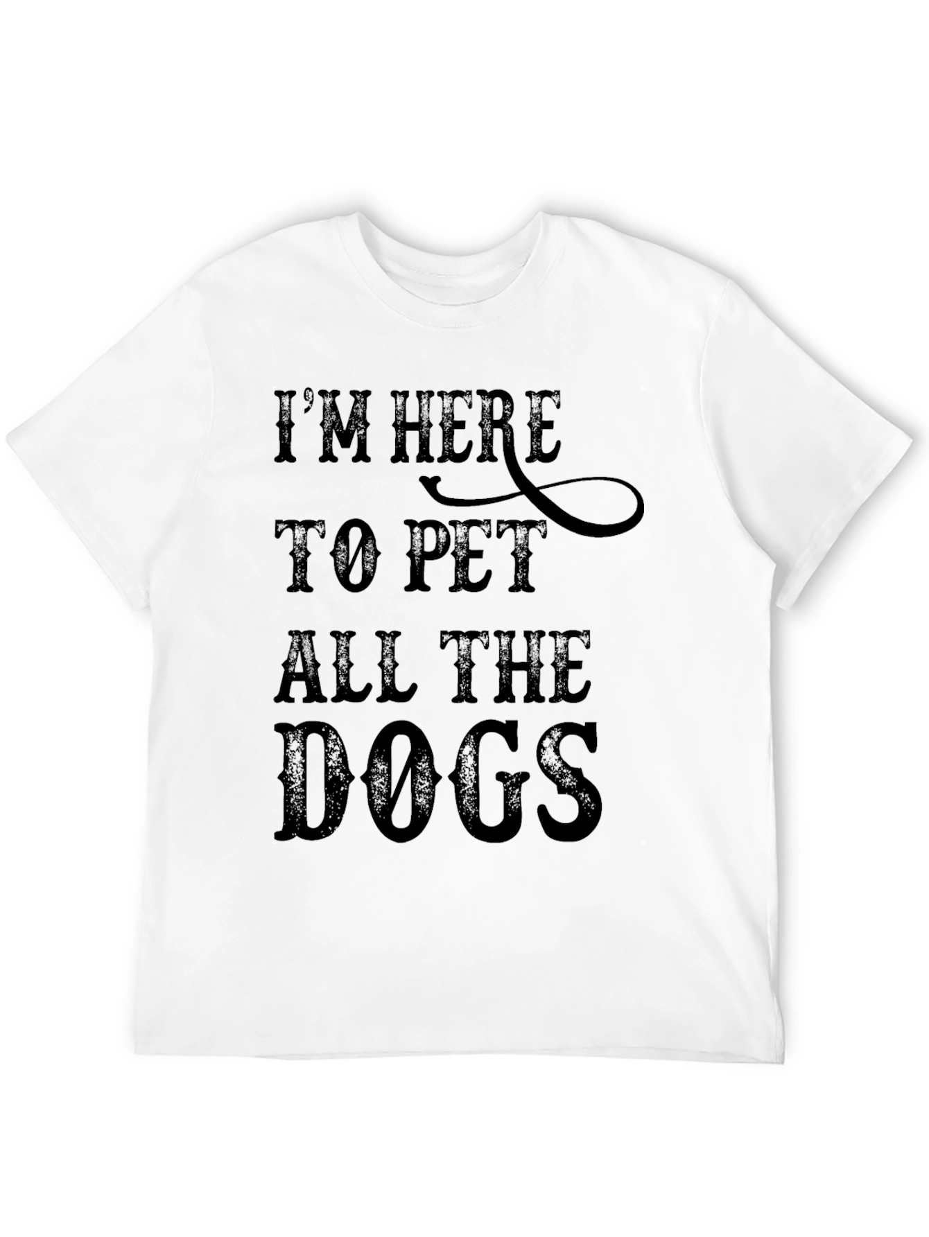 Im Here to Pet All the Dogs Mens T-Shirt