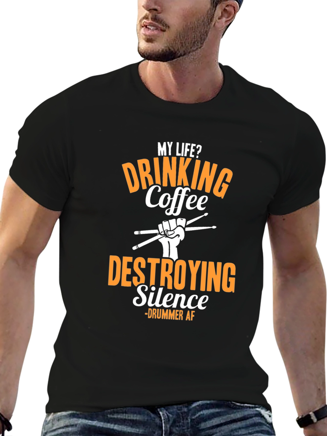 Drummer AF T-Shirt - Drinking Coffee Destroying Silence
