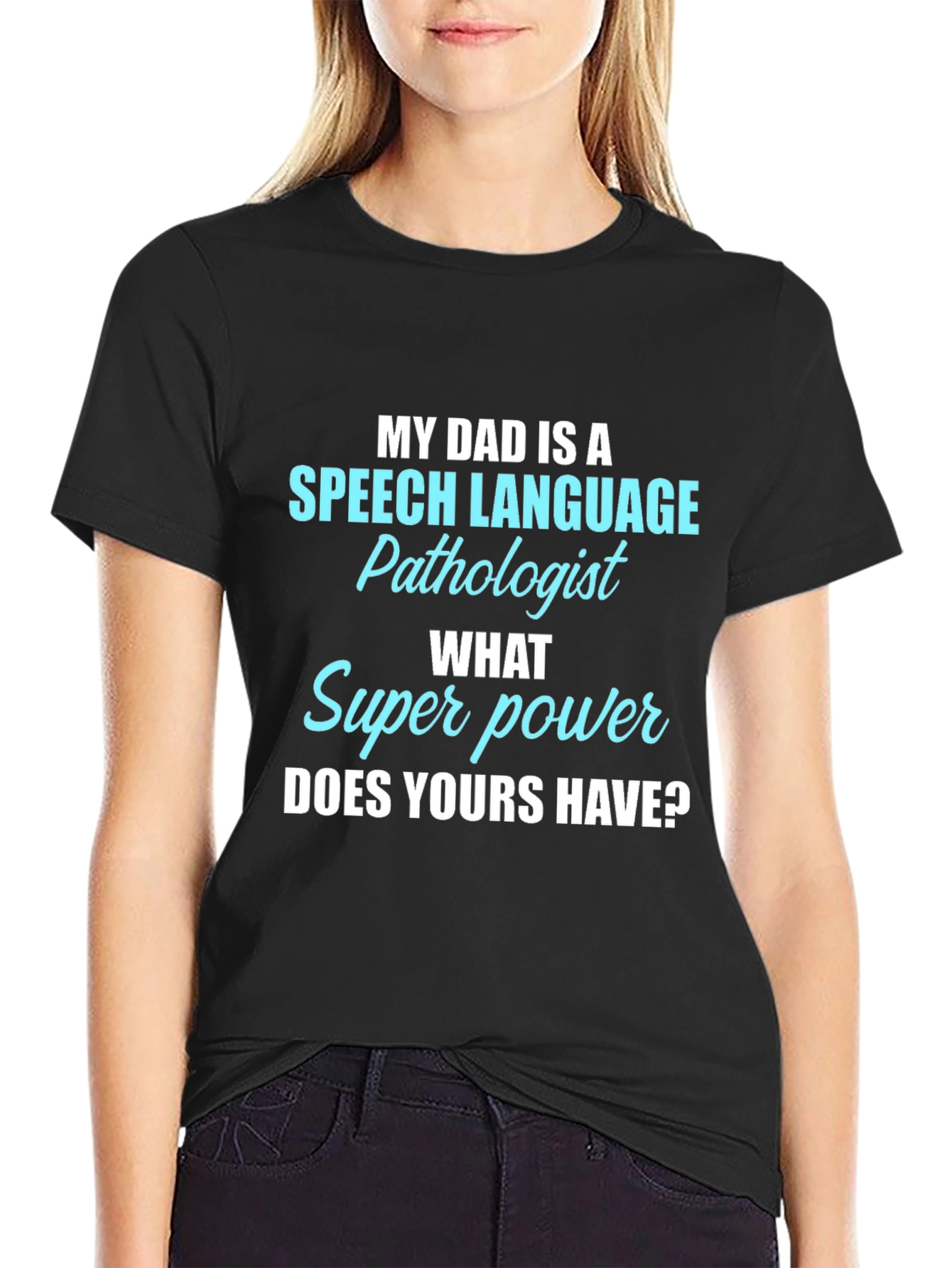Speech Pathologist Dad Superpower T-Shirt