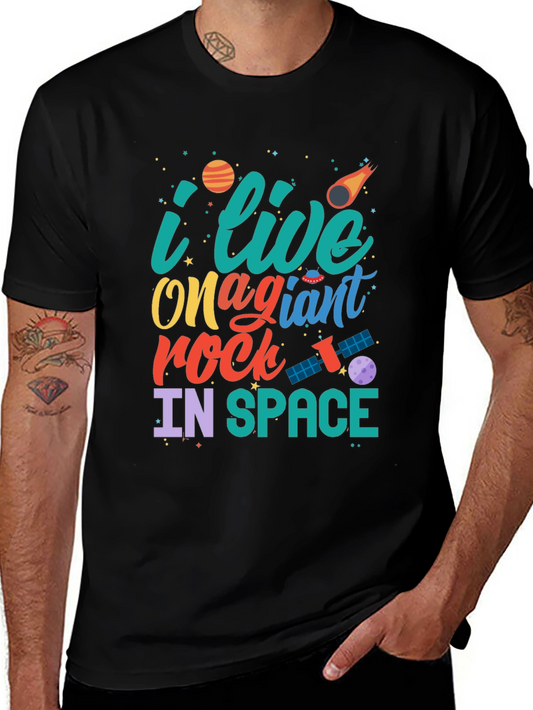 I Live on a Giant Rock in Space Black T-Shirt