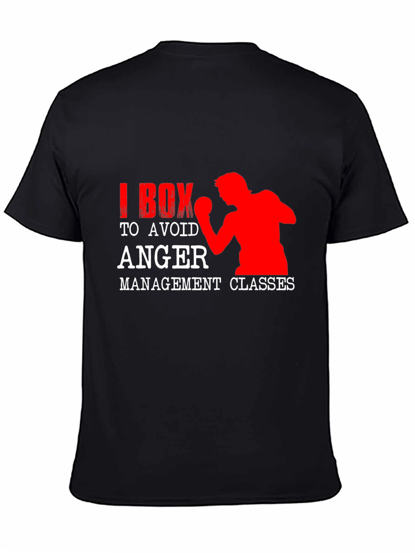 I Box to Avoid Anger Management Classes Black T-Shirt