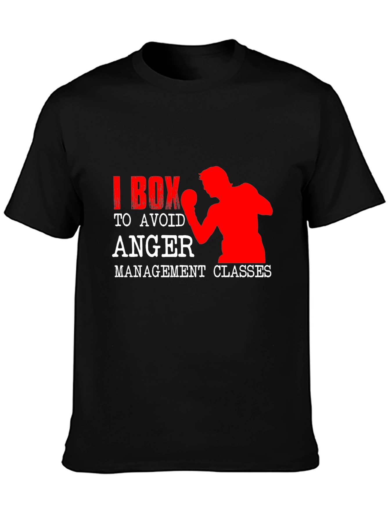 I Box to Avoid Anger Management Classes Black T-Shirt