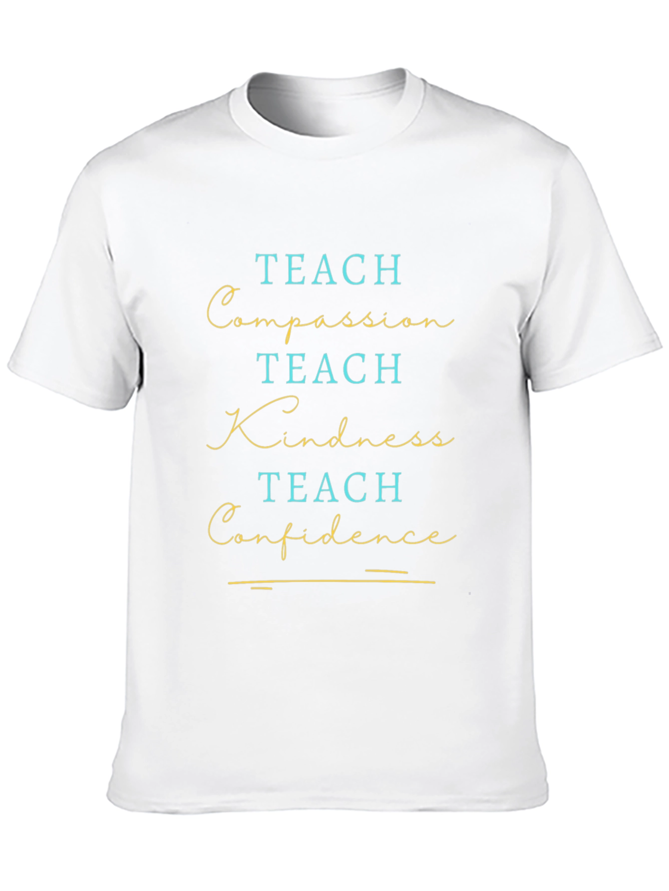 Teach Compassion Kindness and Confidence Graphic Tee